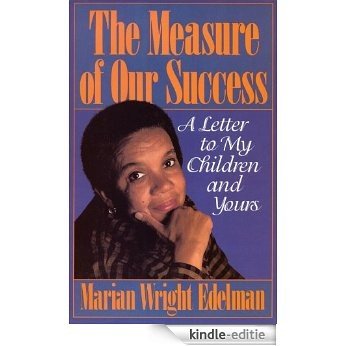 The Measure of our Success: A Letter to My Children and Yours [Kindle-editie] beoordelingen