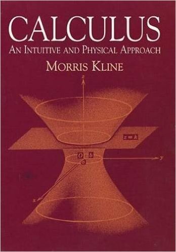 Calculus: An Intuitive and Physical Approach (Second Edition)