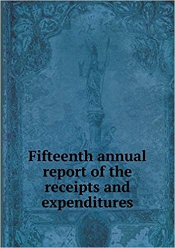 Fifteenth annual report of the receipts and expenditures