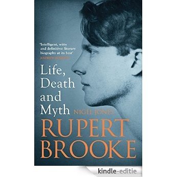 Rupert Brooke: Life, Death and Myth [Kindle-editie] beoordelingen