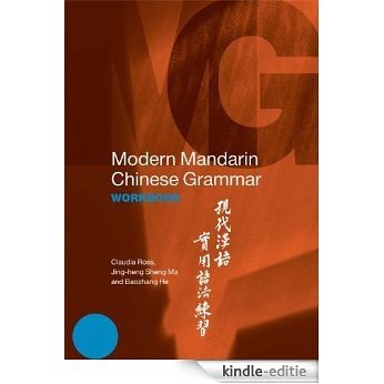 Modern Mandarin Chinese Grammar Workbook (Modern Grammar Workbooks) [Kindle-editie]