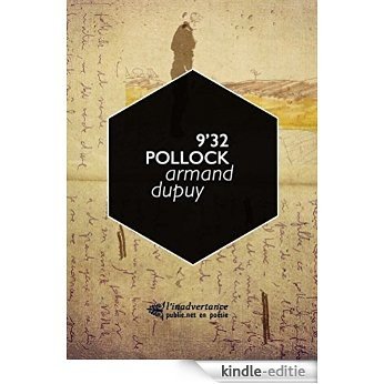 9'32 Pollock: fallu aller au bout pour taire (L'Inadvertance, poésie) [Kindle-editie]