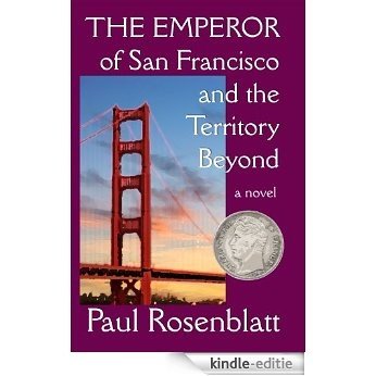 The Emperor of San Francisco and the Territory Beyond (English Edition) [Kindle-editie] beoordelingen