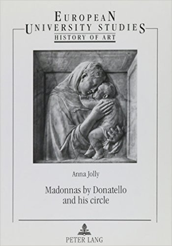 Madonnas by Donatello and His Circle