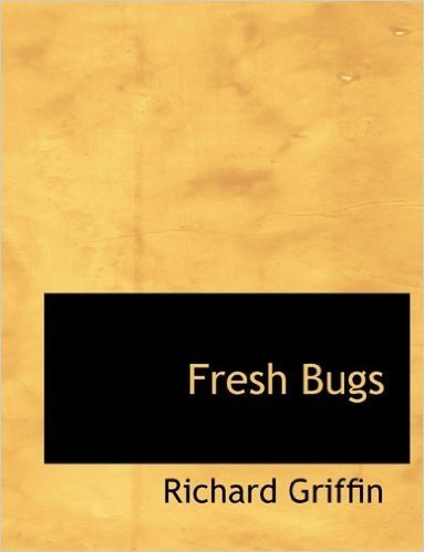 Fresh Bugs