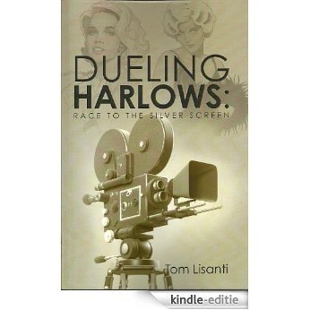 Dueling Harlows: Race to the Silver Screen (English Edition) [Kindle-editie]