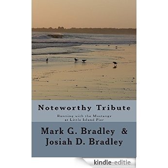 Noteworthy Tribute: Running with the Mustangz at Little Island Pier (English Edition) [Kindle-editie] beoordelingen