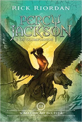 A Maldição do Titã - Volume 3. Série Percy Jackson e os Olimpianos