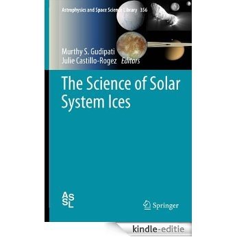 The Science of Solar System Ices: 356 (Astrophysics and Space Science Library) [Kindle-editie]
