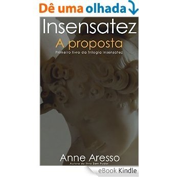 Insensatez: A Proposta [eBook Kindle]