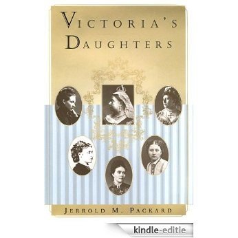 Victoria's Daughters [Kindle-editie] beoordelingen