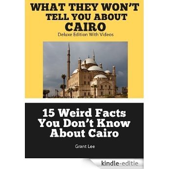 15 Weird Facts You Don't Know About Cairo  (Deluxe Edition with Videos) (English Edition) [Kindle-editie]