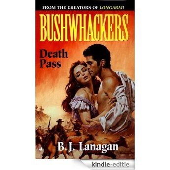 Bushwhackers 08: Death Pass [Kindle-editie]