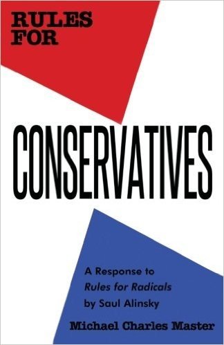 Rules for Conservatives: A Response to Rules for Radicals by Saul Alinsky baixar