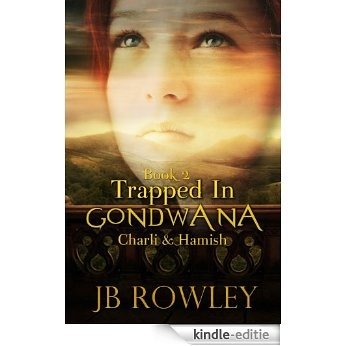 Trapped in Gondwana Book 2 (English Edition) [Kindle-editie]