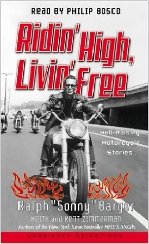 Ridin' High, Livin' Free: Hell-Raising Motorcycle Stories baixar