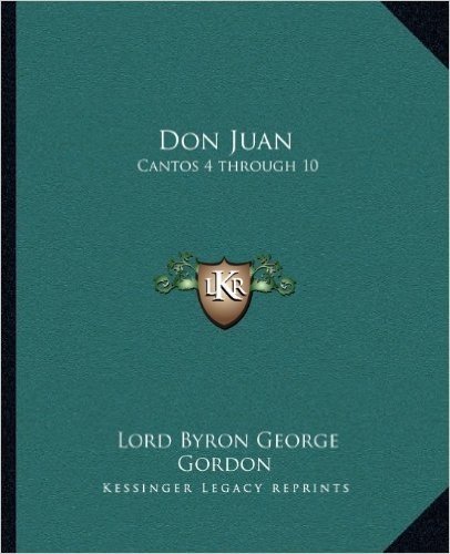 Don Juan: Cantos 4 Through 10