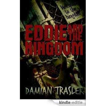 Eddie and the Kingdom (English Edition) [Kindle-editie]