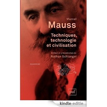 Techniques, technologie et civilisation (Quadrige) [Kindle-editie]