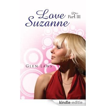 Love Suzanne (Part III) (English Edition) [Kindle-editie]