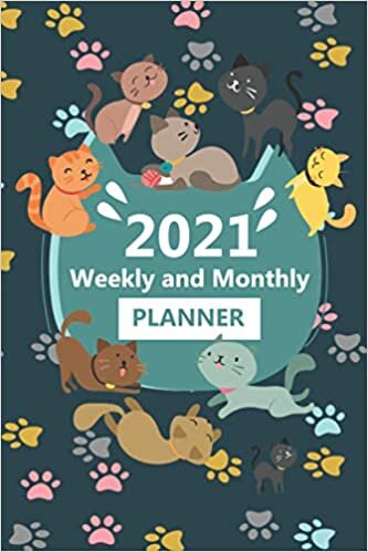 indir 2021 Weekly and Monthly Planner Cats: Cute Cat Themed 2021 Calendar Notebook Daily Agenda &amp; Simple Organizer for Cat lovers | 2021 Cats Weekly Planner With Monthly Spread