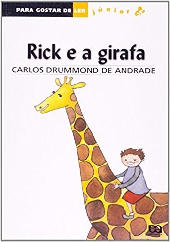 Rick e a Girafa - Coleção Para Gostar de Ler Júnior
