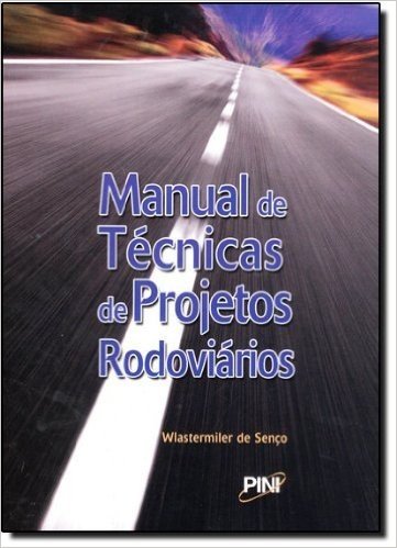 Manual de Técnicas de Projetos Rodoviários