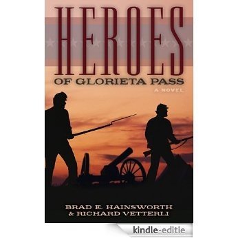 Heroes of Glorieta Pass [Kindle-editie]