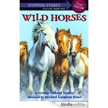 Wild Horses (A Stepping Stone Book(TM)) [Kindle-editie]