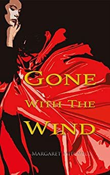Gone with the Wind (Wisehouse Classics Edition) (English Edition)