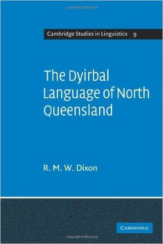 The Dyirbal Language of North Queensland