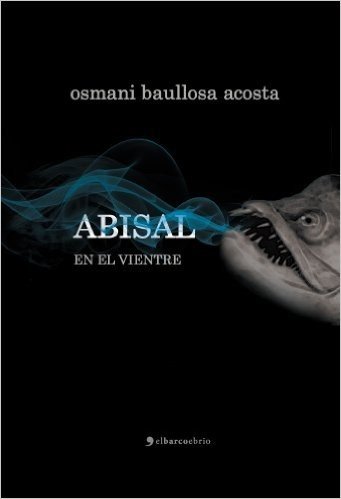 Abisal. En el vientre (Spanish Edition)