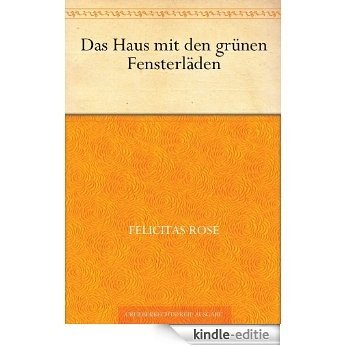 Das Haus mit den grünen Fensterläden (German Edition) [Kindle-editie] beoordelingen