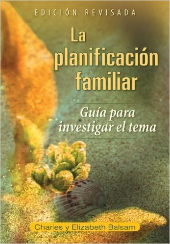 La Planificacion Familiar: Guia Para Investigar El Tema Edicion Revisada