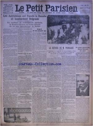 PETIT PARISIEN (LE) [No 13788] du 30/07/1914 - LES AUTRICHIENS ONT FRANCHI LE DANUBE ET BOMBARDENT BELGRADE - ET NOTIFIANT SA MOBILISATION PARTIELLE, LA RUSSIE MARQUE SA FERME VOLONTE DE NE PAS ABANDONNER LA SERBIE PREMIERS COUPS DE CANON LA MOBILISATION 