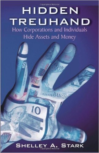 Hidden Treuhand: How Corporations and Individuals Hide Assets and Money