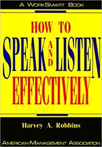 How to Speak and Listen Effectively (Worksmart Series)