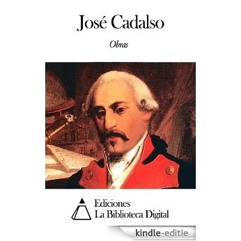 Obras de José Cadalso (Spanish Edition) [Kindle-editie]