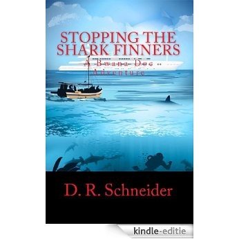 Stopping the Shark Finners: A Bwana Doc Adventure (English Edition) [Kindle-editie]