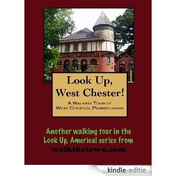 A Walking Tour of West Chester, Pennsylvania (Look Up, America!) (English Edition) [Kindle-editie] beoordelingen