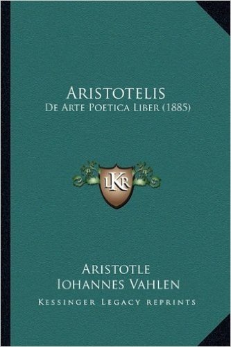 Aristotelis: de Arte Poetica Liber (1885)