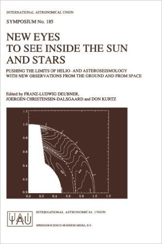New Eyes to See Inside the Sun and Stars: Pushing the Limits of Helio- And Asteroseismology with New Observations from the Ground and from Space ... Held in Kyoto, Japan, August 18 22, 1997