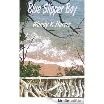 Blue Slipper Bay (The Undercliff Novels (2)) (English Edition) [Kindle-editie]