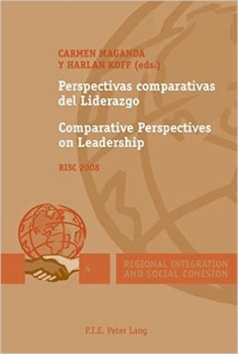 Perspectivas Comparativas del Liderazgo. Comparative Perspectives on Leadership: RISC 2008