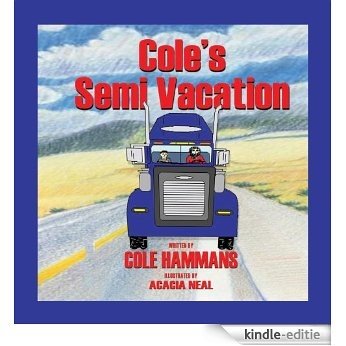 Cole's Semi Vacation (English Edition) [Kindle-editie]