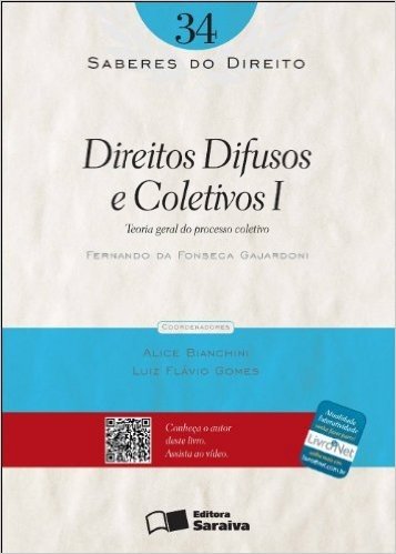 Direitos Difusos e Coletivos I - Volume 34. Coleção Saberes do Direito