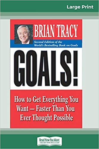 indir Goals! (2nd Edition): How to Get Everything You Want-Faster Than You Ever Thought Possible (16pt Large Print Edition)