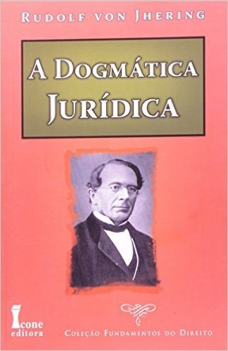 A Dogmática Jurídica - Coleção Fundamentos do Direito baixar