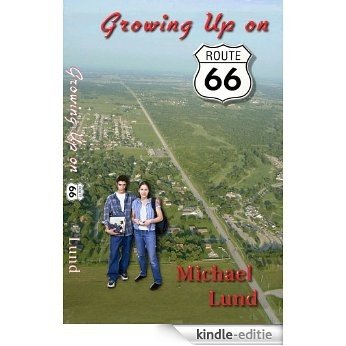 Growing Up on Route 66 (English Edition) [Kindle-editie]