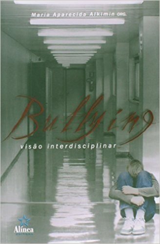 Bullying - Visao Interdisciplinar